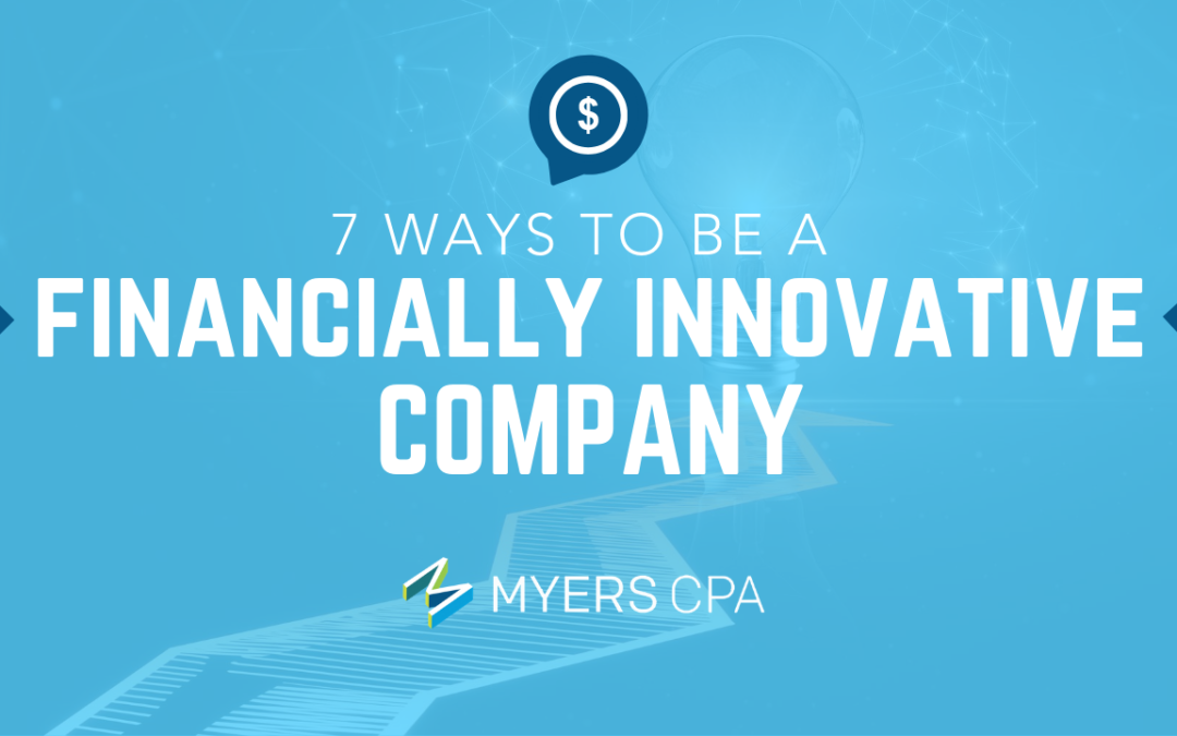 7 ways to be a financially innovative company